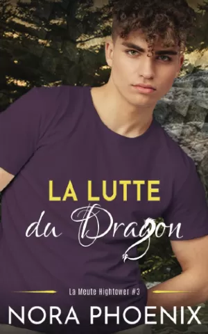 Nora Phoenix – La Meute Hightower, Tome 3 : La Lutte du dragon